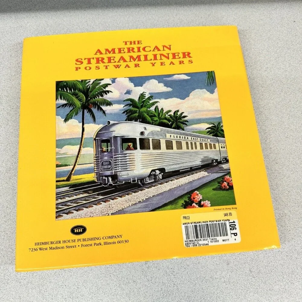 The American Streamliner Postwar Years 1st‎ Ed HC Illustrated Heimburger Byron